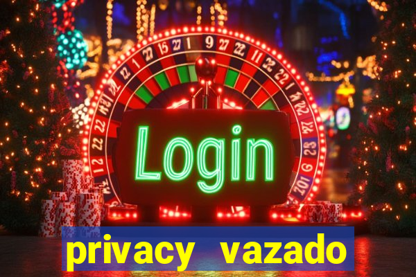 privacy vazado belle belinha